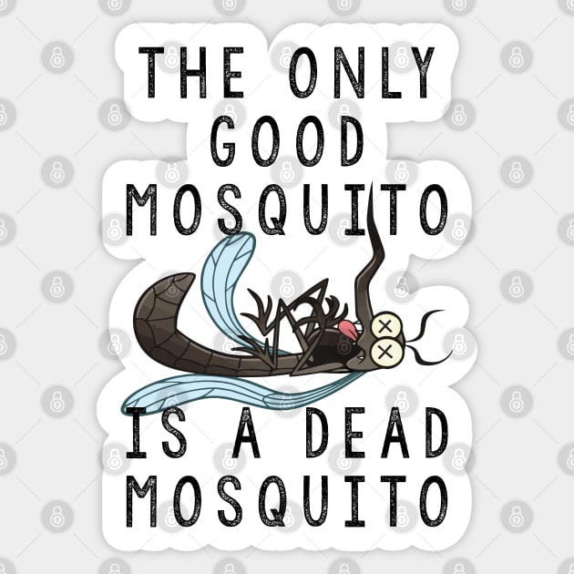 The Only Good Mosquito Sticker by lilmousepunk